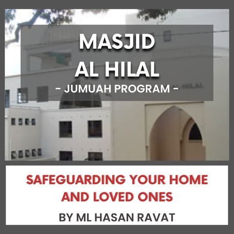 240510_Safeguarding Your Home and Loved Ones by ML Hasan Ravat