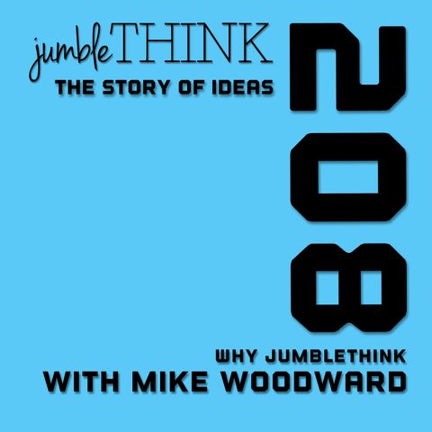 Why jumbleThink with Michael Woodward