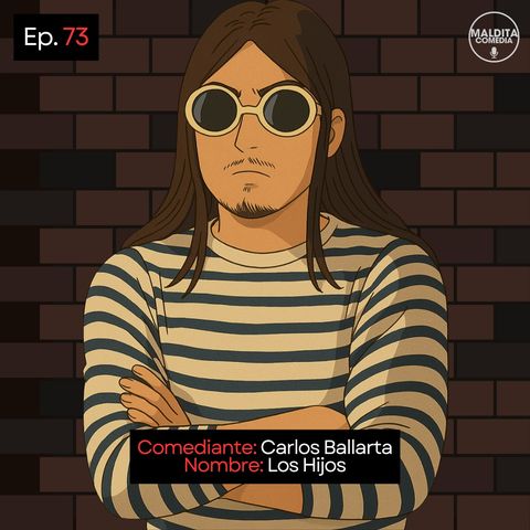 Carlos Ballarta đť„€ Los Hijos đť„€ Stand Up