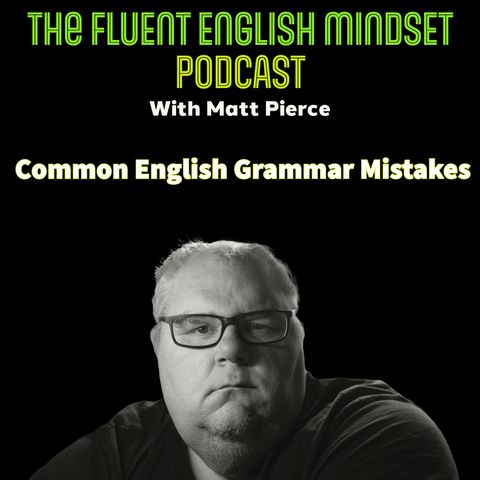 Common English Grammar Mistakes and How To Avoid Making Them