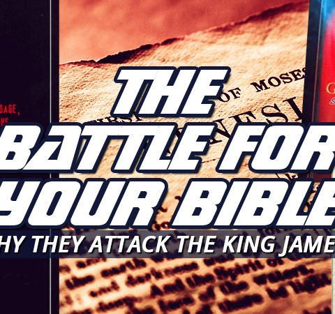NTEB RADIO BIBLE STUDY: Why All The Christian Celebrities Have Worked Overtime To Get Rid Of The God-Honoured King James Holy Bible