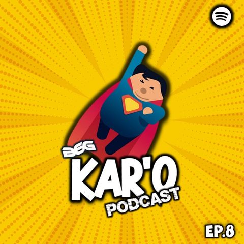 KARO Podcast - Bölüm-8 "Kifayetsiz Kahramanlar"