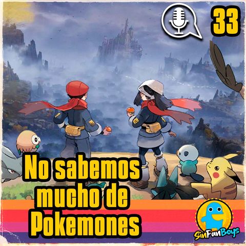 SinFanBoys Cap33-No sabemos mucho de Pokemon🥲