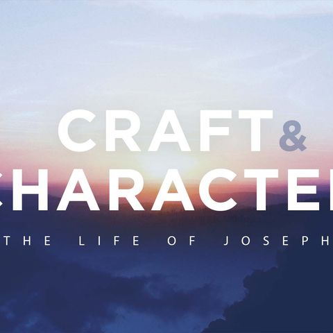 Craft and Character: A Legacy 10-31-21