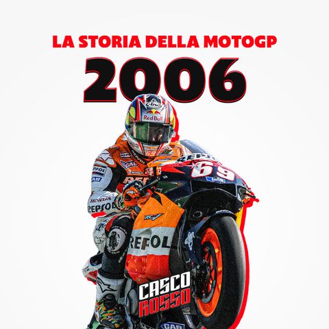 La Storia della MotoGP - Stagione 2006