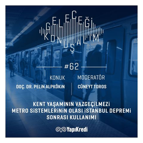 Metro Sistemleri ve Olası İstanbul Depremi