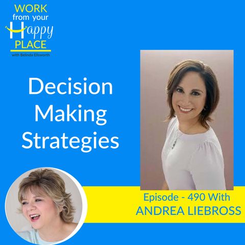 Decision-Making Strategies with Andrea Liebross