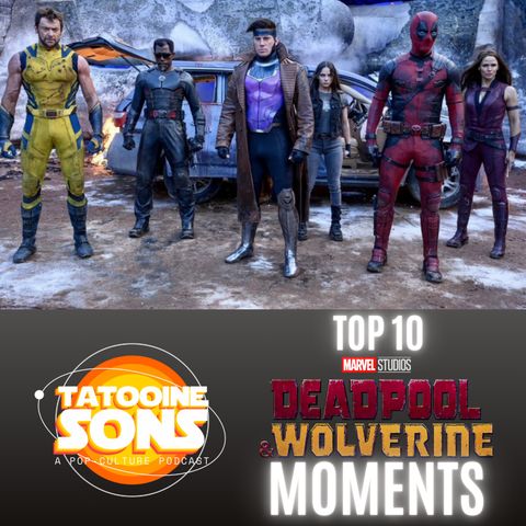 Top 10 Deadpool & Wolverine Moments (Season 7 Episode 25)