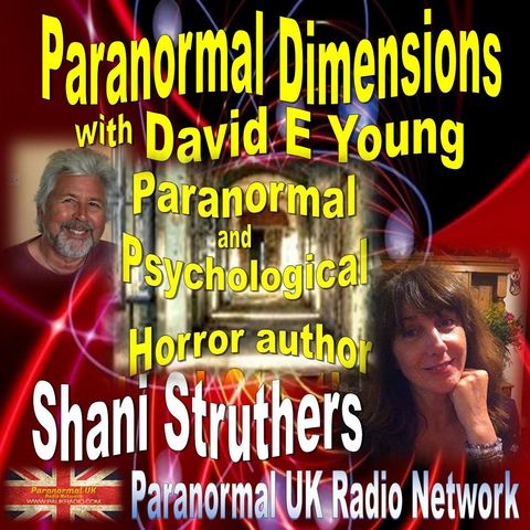 Paranormal Dimensions - Shani Struthers: Paranormal Author - 10/18/2021