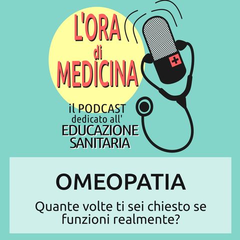Ep.10 | Omeopatia