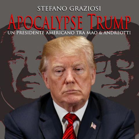Stefano Graziosi "Apocalypse Trump"