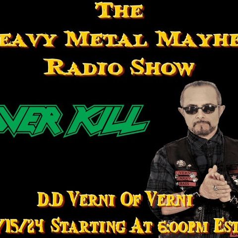 Guest DD Verni Of Overkill & Joe Gregory Of Mythologik 9/15/24