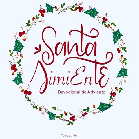 Episodio 24 - trailer Navidad en Casa - La Santa Semilla - Devocional de Adviento