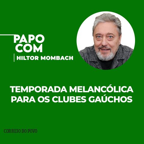 Temporada melancólica para os clubes gaúchos