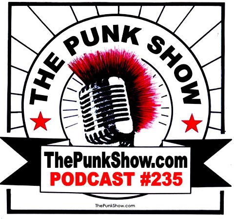 The Punk Show #235 - 04/14/2025