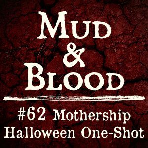 62: Mothership Halloween Special