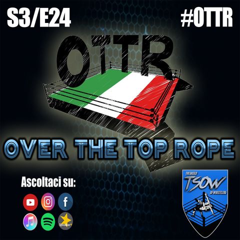 Over The Top Rope S3E24: Rocco Casanova