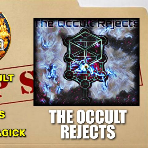 Into The Occult  - Secret Societies - Media Magick with The Occult Rejects