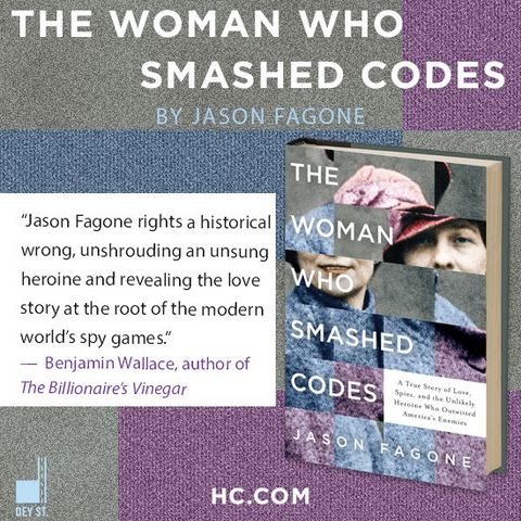 Jason Fagone The Woman Who Smashed Codes
