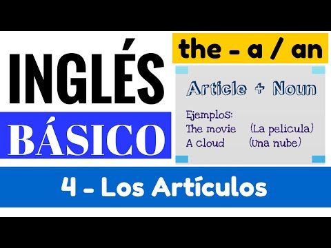 04. Los Artículos básicos en Inglés, dónde y como usar the y a Yes en Inglés 1 [Video 4]