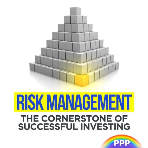 Risk Management: The Cornerstone of Successful Investing