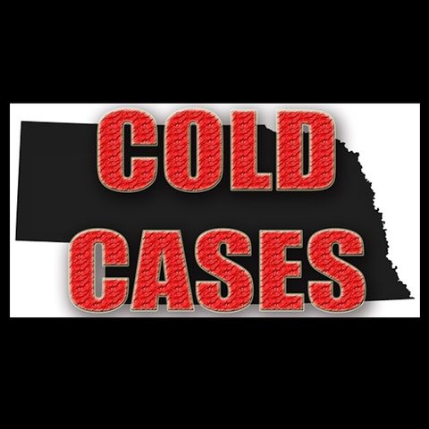 #205 - Nebraska Cold Cases