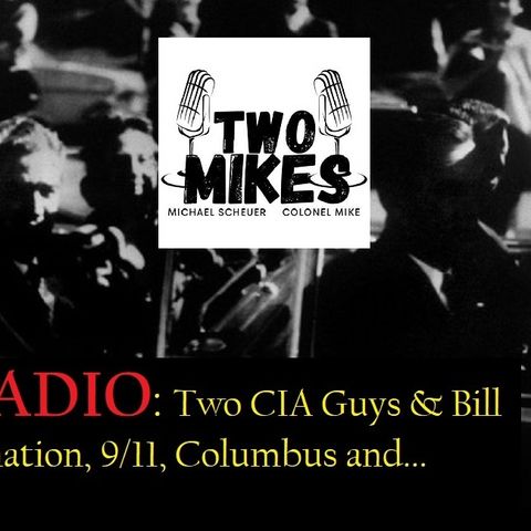 The TWO MIKES on the JFK Assasination and MORE