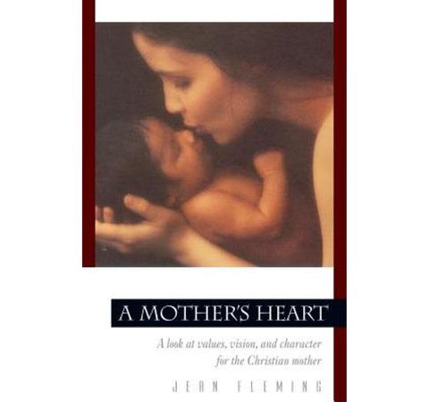 Lessons From a Mother's Heart: Lesson 2 of 2