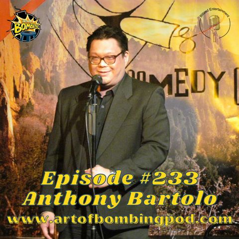 Episode 233: Anthony Bartolo (Boulder Comedy Festival)