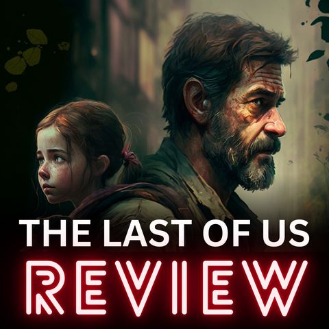 4.  The Last of Us - Preview Season Finale