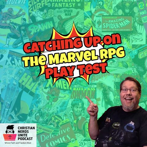 Catching Up On The Marvel Multiverse RPG Play Test