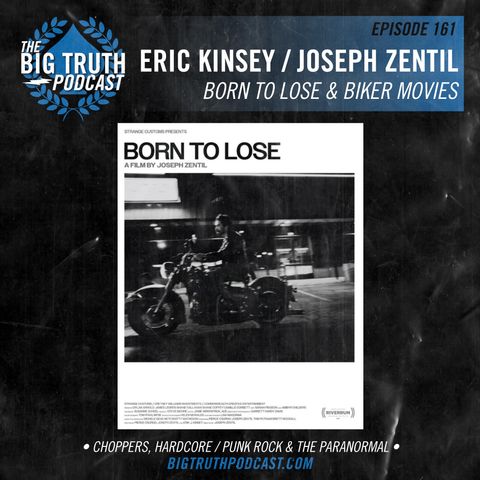 #161 - Eric Kinsey & Joseph Zentil  : Born to Lose & Biker Movies