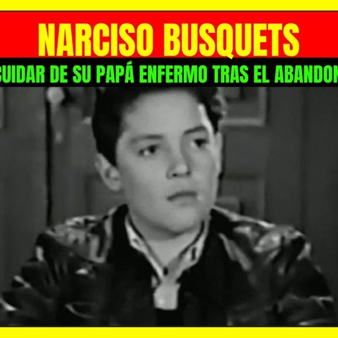 ⭐️Niño ACTOR de la época de oro tuvo que cuidar de su papá enfermo tras el abandono de su mamá⭐️