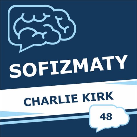 48 - Charlie Kirk