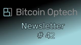 Native SegWit Bech32 Fee Savings ~ Bitcoin OpTech Newsletter #42