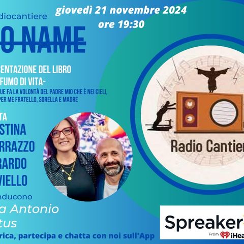 ̶N̶o̶n̶a̶m̶e̶ ̶   Ep. 4 con Cristina Marrazzo e Gerardo Coviello