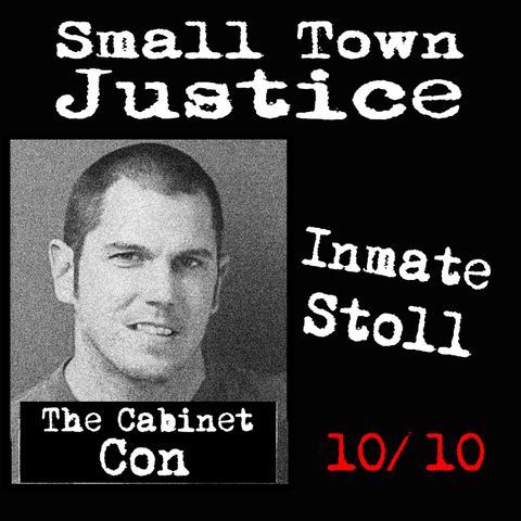 Ep 10: Inmate Stoll