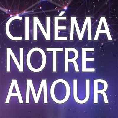 Cinéma Notre Amour - Programa 3