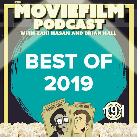 Zaki and Brian’s Favorite Movies of 2019!