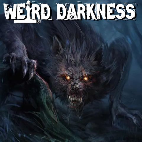 “THE VAMPIRE BEAST OF BLADENBORO” and More Creepy True Tales! #WeirdDarkness