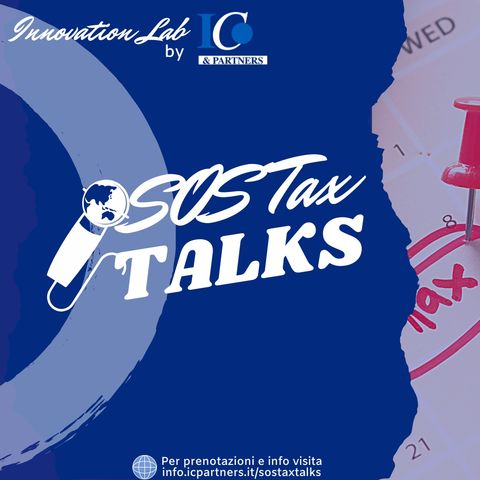 SOS Tax Talks - Credito di imposta ricerca e sviluppo: utilizzo e profili critici fiscali e penali tributari