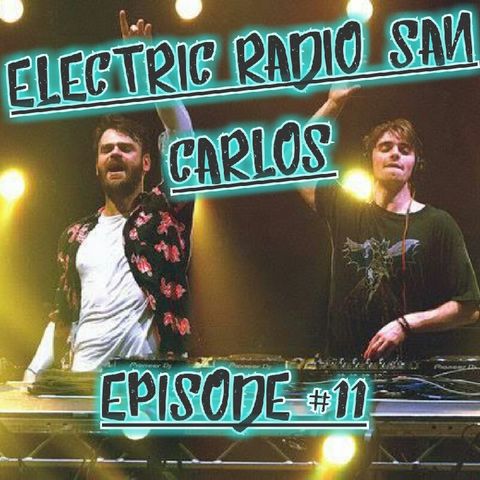 Electric Radio San Carlos - Episode #11