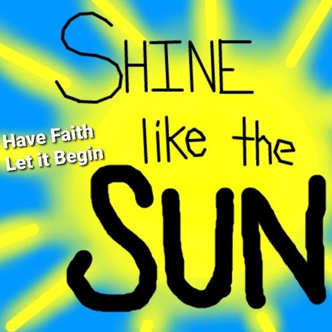 Shine like the sun!