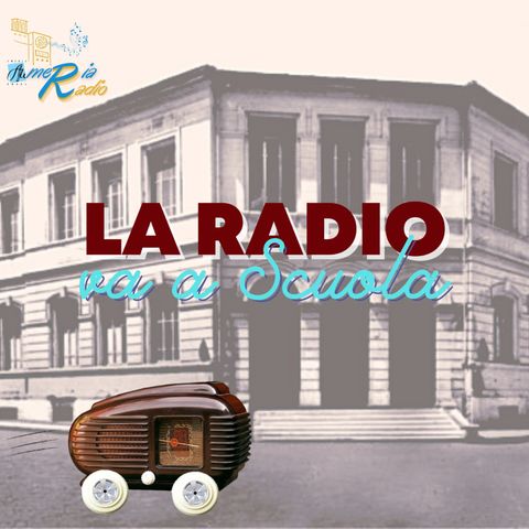 La Radio va a scuola - IC 25 Aprile Civita Castellana