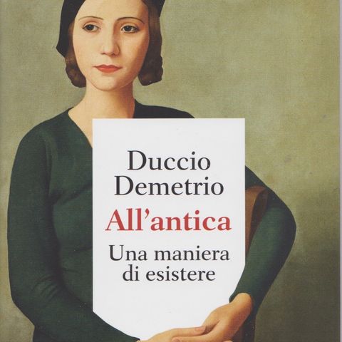 Duccio Demetrio "All'antica"