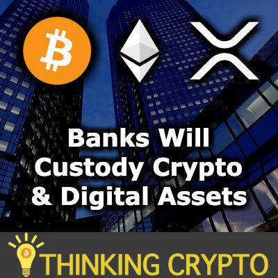 BANKS WILL CUSTODY CRYPTO & DIGITAL ASSETS Hawaii Bill - ErisX & Etale Partnership - BitMex XRP