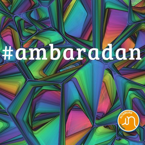 #ambaradan30 - I fatti nostri 3 (prima parte)