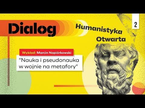 Nauka i pseudonauka w wojnie na metafory, Marcin Napiórkowski