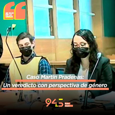 Caso Martín Pradenas: Un veredicto con perspectiva de género