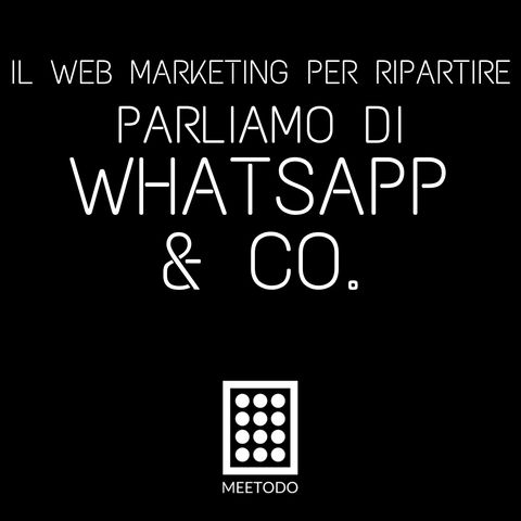 Whatsapp & Co. - Come integrare le chat nella tua strategia di web marketing